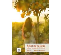 Árbol de naranjo: entre el inframundo y lo celeste