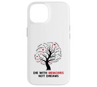 Árbol Inspirador de Life Canvas Die with Memories Not Dreams Carcasa para iPhone 14