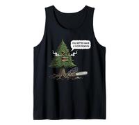 Árbol Que Habla Enojado: diseño Es Mejor Que tengas una Buena razón Camiseta sin Mangas