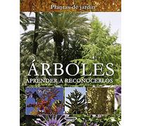 Árboles. Aprender A Reconocerlos: Aprender a reconocerlos/ Learn to recognize (Plantas De Jardín)