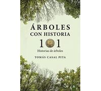 Árboles con historia: 101 historias de árboles