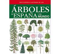 Árboles de España y del mundo (Enciclopedia ilustrada)
