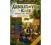 Árboles de vida Kids: Manual del maestro (El Jardín de Dios Del despertar a la multiplicación: formando discípulos que transforman vidas.)