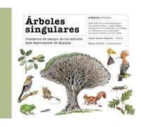 Árboles singulares: Cuaderno de campo de los árboles más fascinantes de España (Guías Singulares)