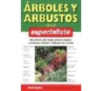Arboles Y Arbustos Para El Especialista: Guia Basica Para Elegir Plant