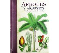 Arboles y Arbustos: Todas las Especies de Arboles y Arbustos (Obras Singulares)