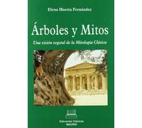Árboles y mitos. Una visión vegetal de la Mitología Clásica.