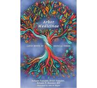 Arbor Medicinae: Latin Roots of Medical Terms