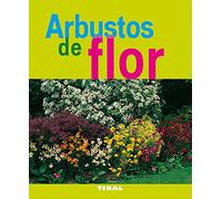 Arbustos De Flor (Jardineria Y Plantas)