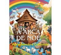 Arca de Noé: Aprendendo e Colorindo
