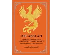 ARCABALAH: Metodo Fenix y Tarot Evolutivo