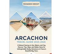 Arcachon Travel Guide 2025-2026