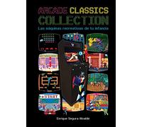 ARCADE CLASSICS COLLECTION: Las máquinas recreativas de tu infancia (COMIC)