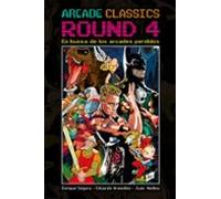 Arcade Classics Round 4: En Busca De Los Arcades Perdidos