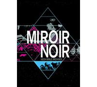 Arcade Fire - Miroir Noir