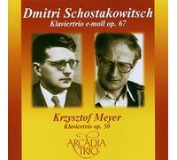 Arcadia Trio - Trios Von Schostakowitsch/Meyer