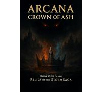 Arcana: Crown of Ash