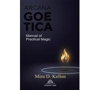 Arcana Goetica: Manual of Practical Magic