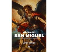 Arcángel San Miguel. Novenas y oraciones milagrosas: Letra grande