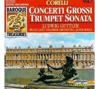 Arcangelo Corelli - Baroque Treasuries 7: Corelli Concerti Grossi