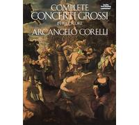 Arcangelo corelli : complete concerti grossi - orchestre - partition