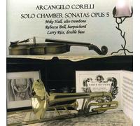 Arcangelo Corelli-Solo Chamber Sonatas Opus 5