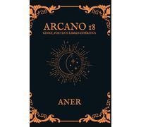 ARCANO 18: KINKY, POETES Y LIBRES ESPÍRITUS