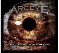 Arceye - As the ground consumes you