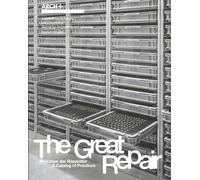 ARCH+ The Great Repair vol.2 : A Catalog of Practices /anglais