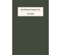 Archaeological Finds Journal: A place keep a record of finds, features and artefacts found on excavations