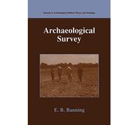 Archaeological Survey (Manuals in Archaeological Method, Theory and Technique)