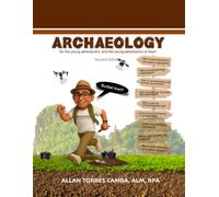 ARCHAEOLOGY: for the young adventurers, and the young adventurers at heart