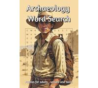 Archaeology Word Search: Word Searches with Easy to Read Print about archaeology, history and More, 6x9 inches, 110 pages | 50+ Puzzles ... Gift for Vacations, Holidays and Free Time