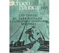 Archaeonautica (5) : Les Épaves De Tarraconaise À Chargement Damphores