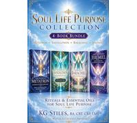 Archangel Soul Life Purpose Collection: Metatron ¿ Sandalphon ¿ Barachiel ¿ Jeremiel - Rituals & Essential Oils for Soul Life Purpose (The Archangels Rituals)
