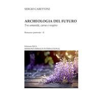 ARCHEOLOGIA DEL FUTURO: Tra umanità, carne e respiro