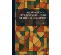 Archeological Observations North of the Rio Colorado