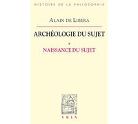 Archéologie du sujet: Volume 1, Naissance du sujet (Bibliotheque D'histoire De La Philosophie)
