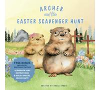 Archer and the Easter Scavenger Hunt: Christian Children's Book About Jesus, Resurrection and Easter