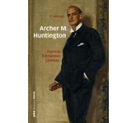 archer m. huntington (2ª ed.)