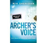 Archer's Voice. Die geheime Sprache der Liebe: Roman | TikTok made me buy it: Der New-York-Times-Bestseller auf deutsch