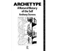 Archetype: A Natural History of the Self