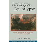 Archetype of the Apocalypse: Divine Vengeance, Terrorism, and the End of the World