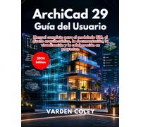 ArchiCad 29 Guía del Usuario