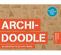 Archidoodle: An Architect's Activity Book