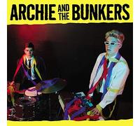 Archie and the Bunkers - Archie and the Bunkers