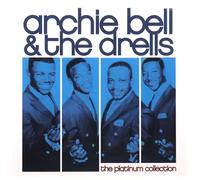 Archie Bell And The Drells - The Platinum Collection (International Release)