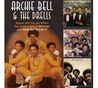 Archie Bell & Drells - Where Will You Go When Party's Over / Hard Not to by Archie Bell & Drells (2006) Audio CD
