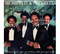 Archie Bell & The Dr WHERE WILL YOU GO WHEN THE PARTY'S (CD) (Importación USA)