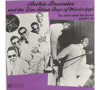 Archie Brownlee - You Done What The Doctor Couldn't Do (LP)